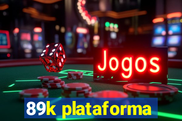 89k plataforma